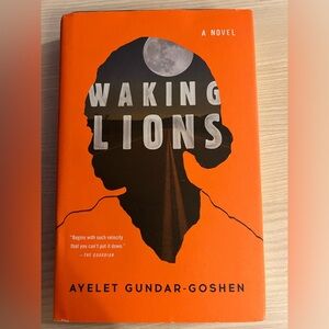 Waking Lions by Ayelet Gundar-Goshen.